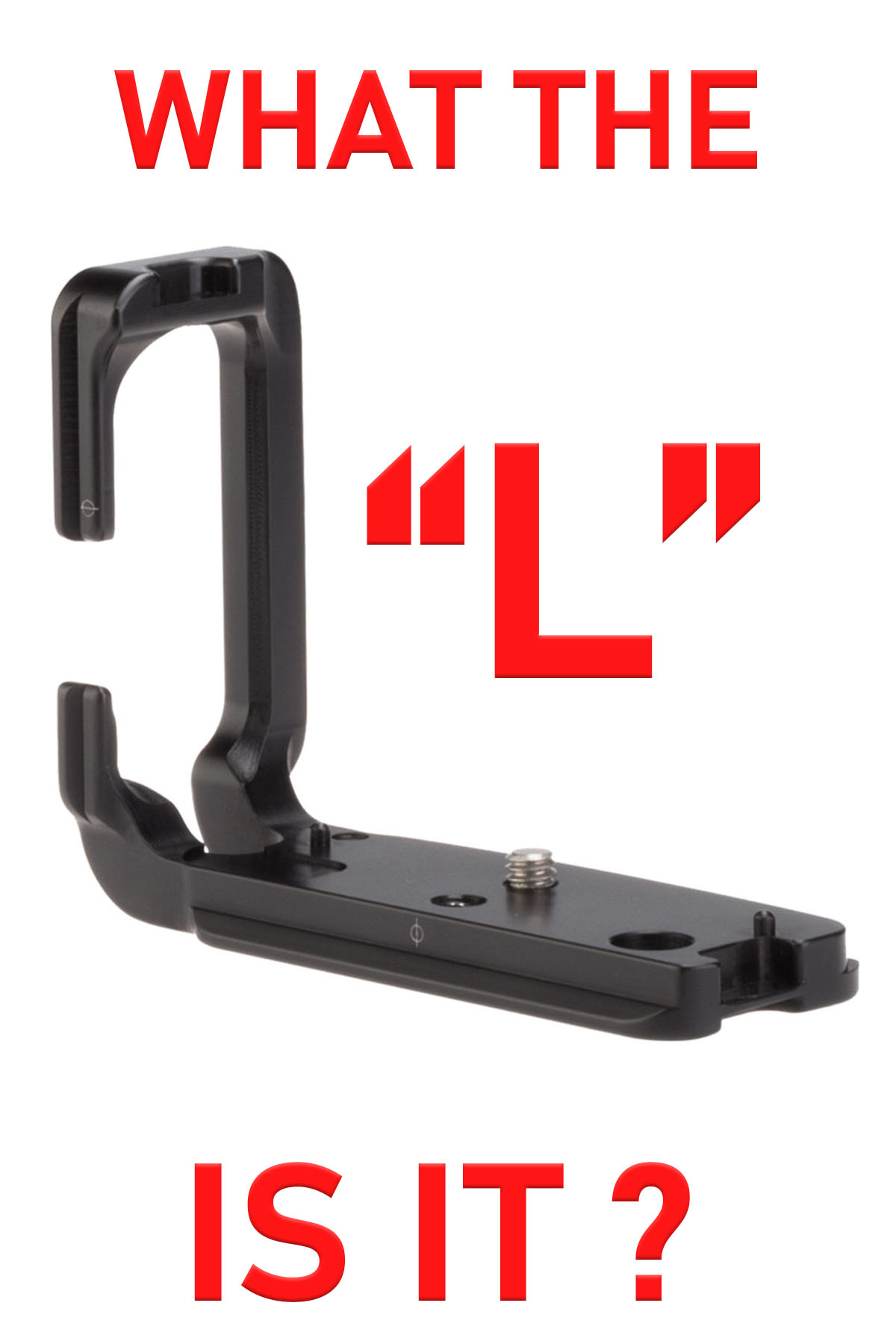 Camera L bracket