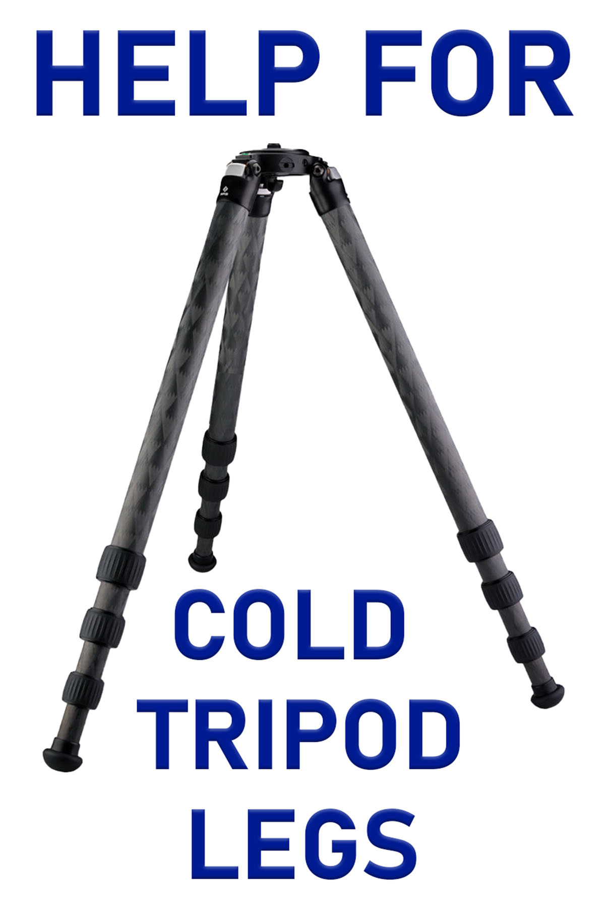 Cold tripod legs fix