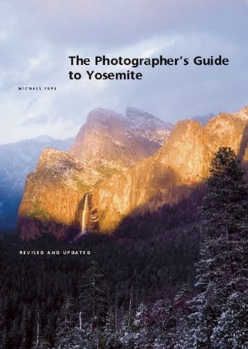 The Photographer's Guide to Yosemite